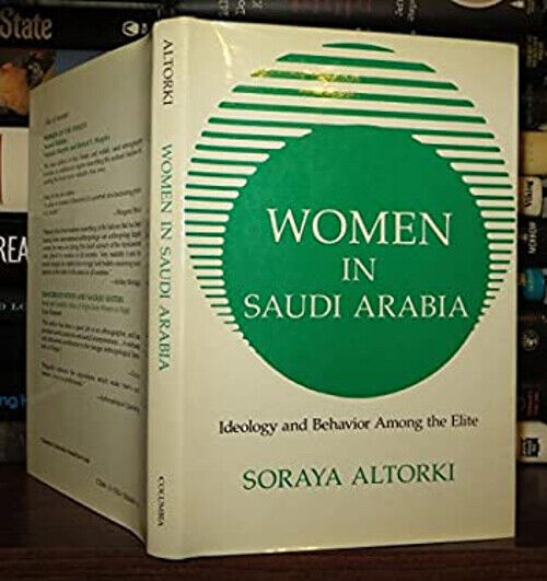Read more about the article Women in Saudi Arabia Hardcover Soraya Altorki