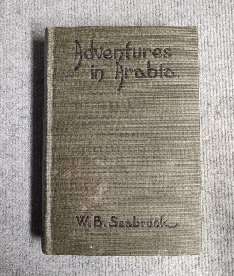 Read more about the article 1935 Adventures in Arabia W.B. Seabrook 8th Printing Vintage Hardcover Book