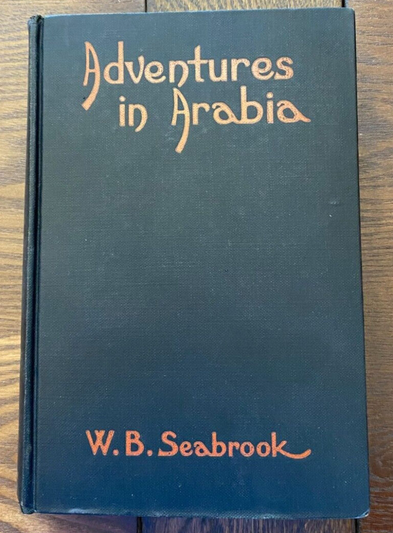 Read more about the article Adventures in Arabia W B Seabrook 1930 7th Printing  Blue Ribbon Books HC